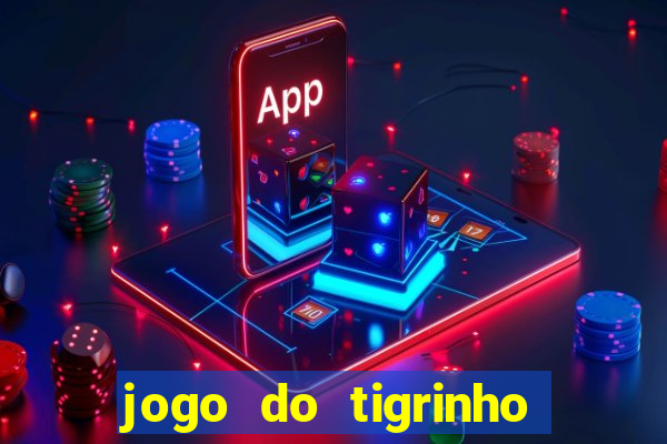 jogo do tigrinho de 5 reais